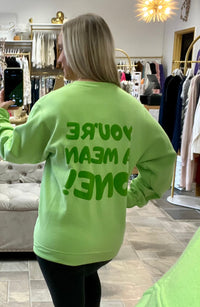 You're A Mean One Grinch Sweatshirt